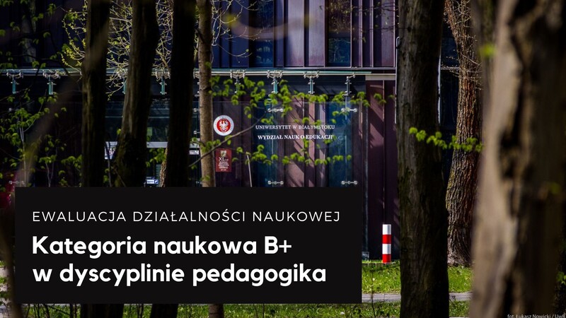 EWALUACJA DZIAŁALNOŚCI NAUKOWEJ: Kategoria Naukowa B+ W Dyscyplinie ...