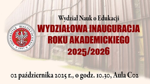 WYDZIAŁOWA INAUGURACJA ROKU AKADEMICKIEGO 2025/2026