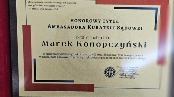 Pan Profesor Marek Konopczyński otrzymał Honorowy Tytuł Ambasadora Kurateli Sądowej