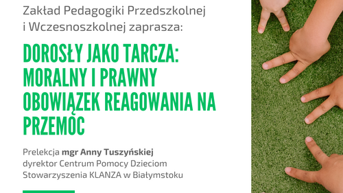 Zaproszenie na prelekcję „Dorosły jako tarcza: moralny i prawny obowiązek reagowania na przemoc"