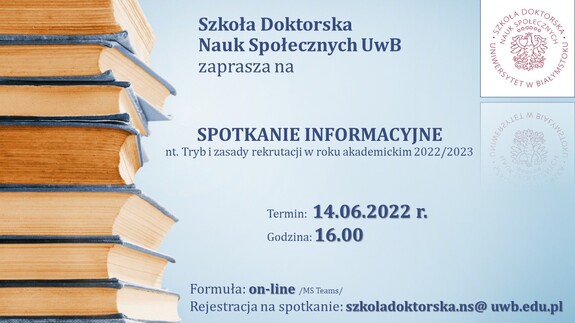 Szkoła Doktorska Nauk Społecznych UwB zaprasza na spotkanie informacyjne