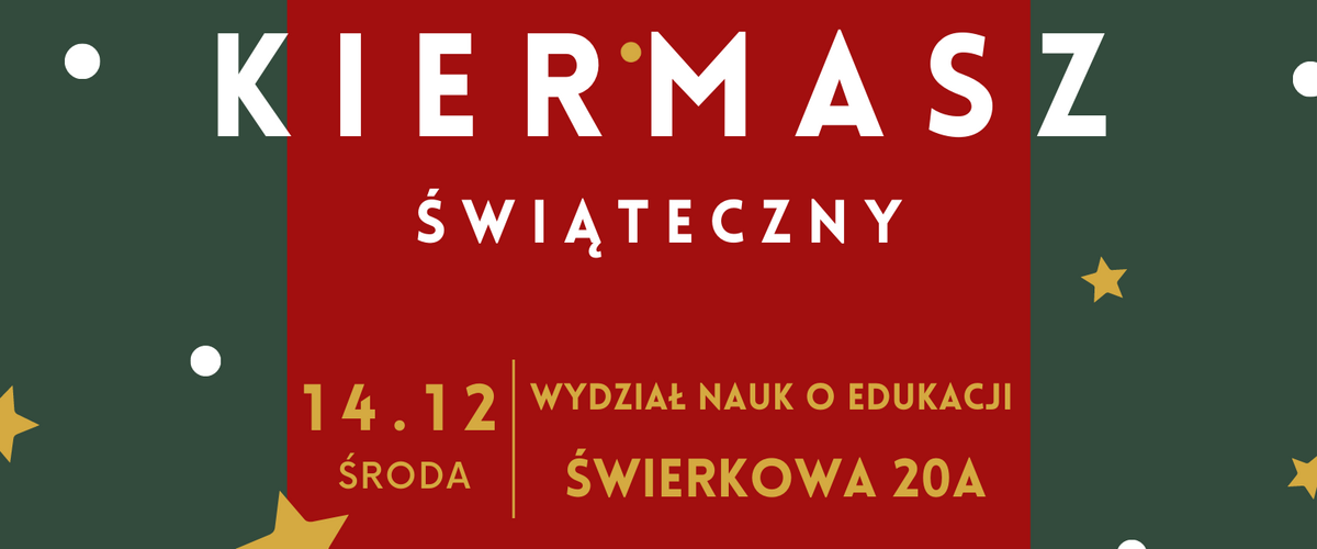 Fundacja Szklane Serca serdecznie zapraszamy na Kiermasz Świąteczny organizowany z okazji podpisania
porozumienia o współpracy z Wydziałem Nauk o Edukacji.  