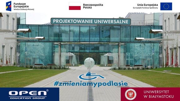 Studenci Wydziału Nauk o Edukacji beneficjentami projektu - Eliminacja barier elementem misji uniwersytetu. Implementacja zasad projektowania uniwersalnego