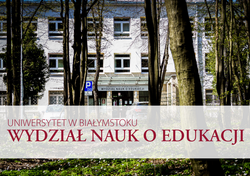 Zdjęcie przedstawia budynek Wydziału Nauk o Edukacji Uniwersytetu w Białymstoku