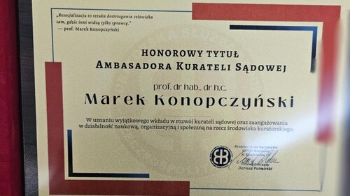 Pan Profesor Marek Konopczyński otrzymał Honorowy Tytuł Ambasadora Kurateli Sądowej