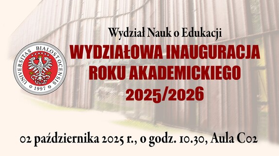 WYDZIAŁOWA INAUGURACJA ROKU AKADEMICKIEGO 2025/2026