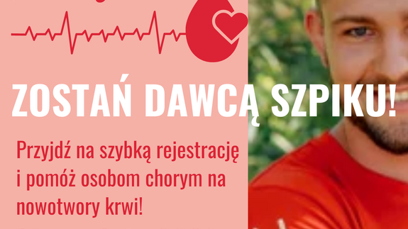 Zostań dawcą szpiku!