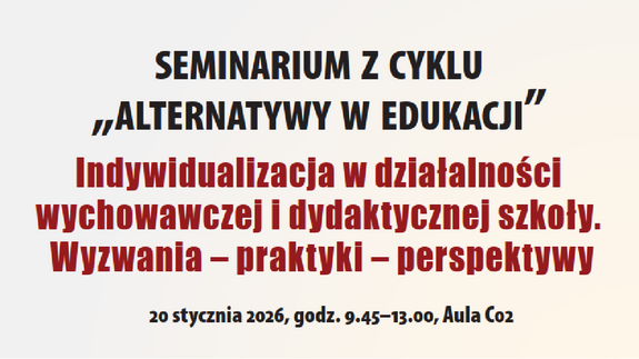Zaproszenie na SEMINARIUM Z CYKLU „ALTERNATYWY W EDUKACJI”