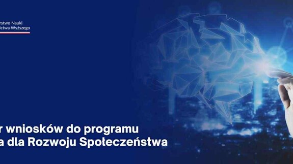 Nabór wniosków do programu "Nauka dla Rozwoju Społeczeństwa"