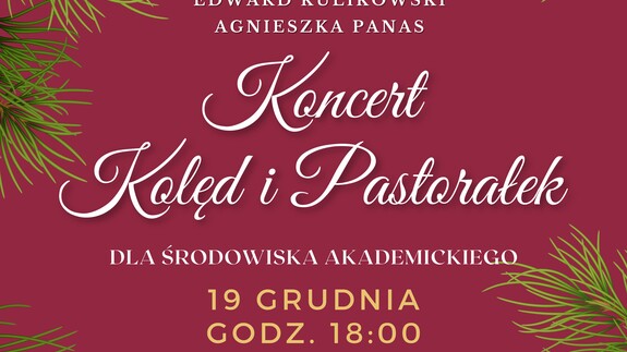 Plakat - Chór Akademicki Uniwersytetu w Białymstoku zaprasza serdecznie na Koncert Kolęd i Pastorałek