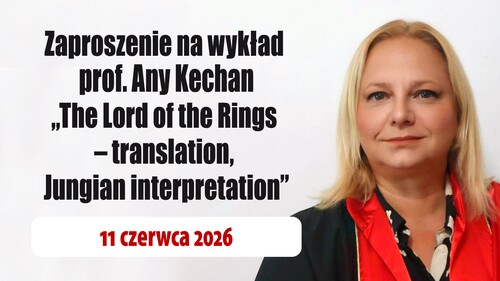 Wykład prof. Any Kechan „The Lord of the Rings – translation, Jungian interpretation”