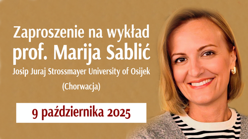 Wykład prof. Mariji Sablić (Josip Juraj Strossmayer University of Osijek (Chorwacja), pt. Revisiting Montessori pedagogy: New interpretations for contemporary education