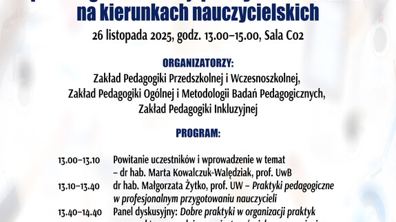 Seminarium Naukowe „Od obserwatora do refleksyjnego praktyka – dobre praktyki w planowaniu, przebiegu i ewaluacji praktyk studenckich na kierunkach nauczycielskich”