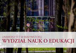 Zdjęcie przedstawia budynek Wydziału Nauk o Edukacji Uniwersytetu w Białymstoku