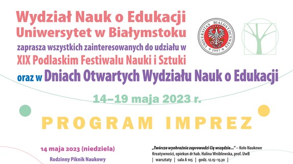 XIX Podlaski Festiwal Nauki i Sztuki oraz w Dni Otwarte Wydziału Nauk o Edukacji